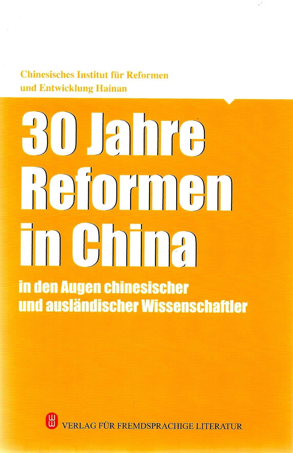 30 Jahre Reformen in China in den Augen chinesischer und ausländischer Wissentschaftler Books