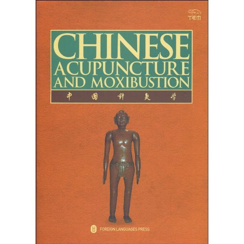 Chinese Acupuncture and Moxibustion Medicine