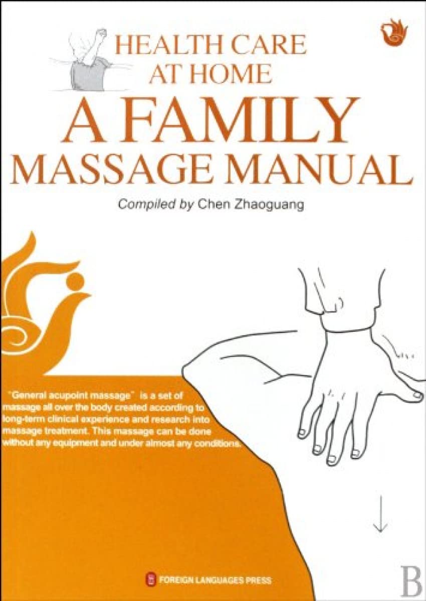 Health Care at Home A Family Massage Manual Health, Nutrition & Fitness