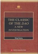 The Classic of the Dao: A New Investigation Religion & Esotericism