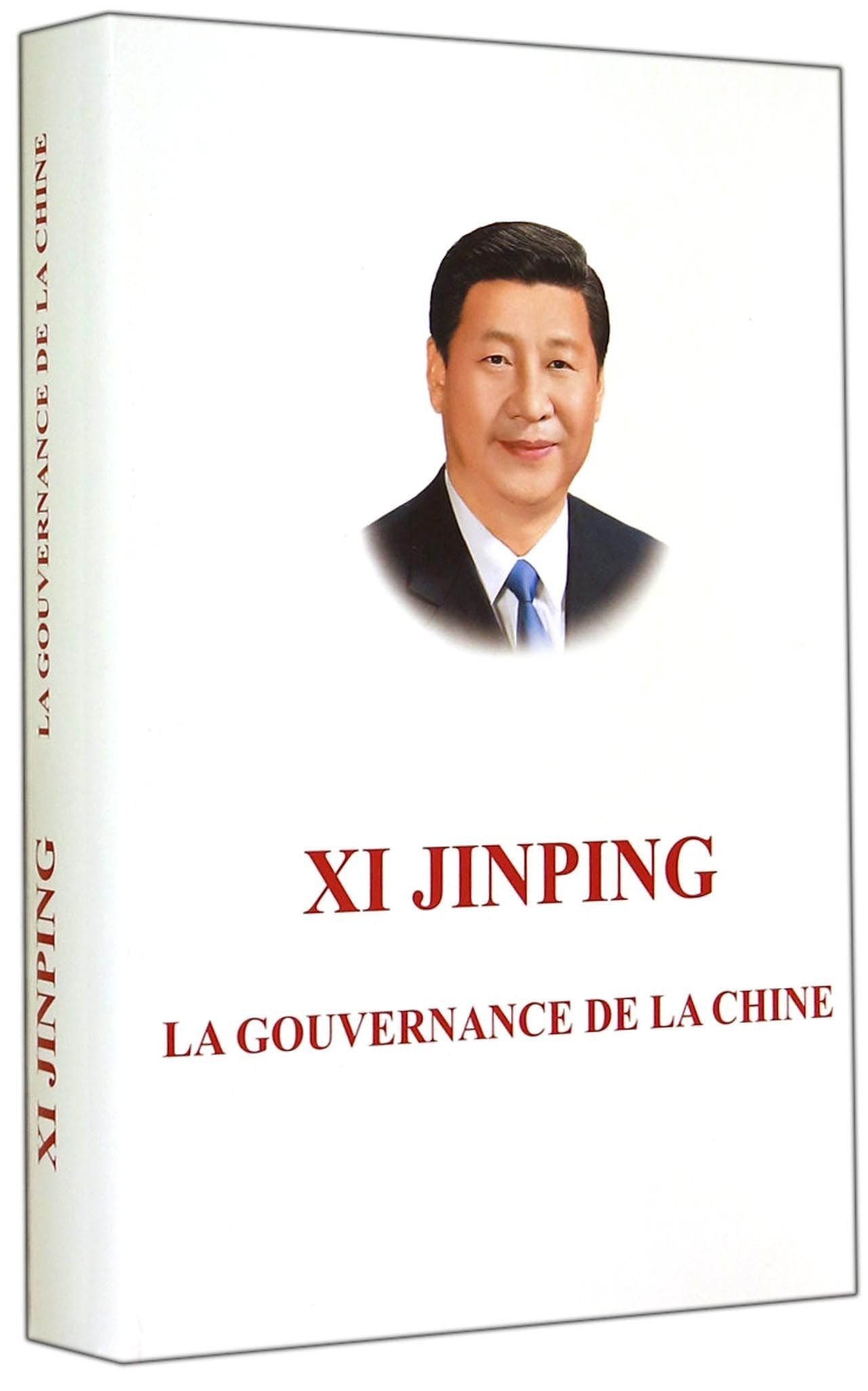 Xi Jinping: La Gouvernance de La Chine Politics & History