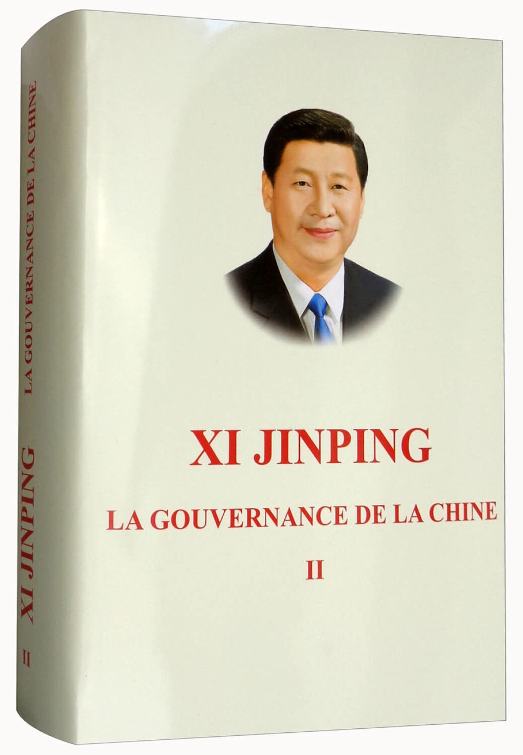 Xi Jinping: La Gouvernance de La Chine II: Tome 2 Politics & History