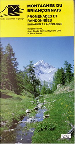 Montagnes du Briançonnais, promenades et randonnées : initiation à la géologie Leisure, Home & Garden