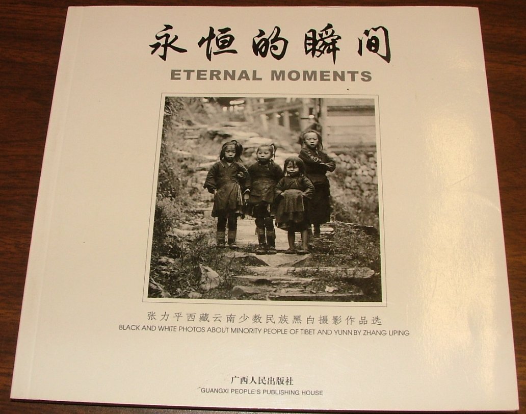 Eternal Moments-Black And White Photos About Minority People Of Tibet And Yunn By Zhang Liping Books