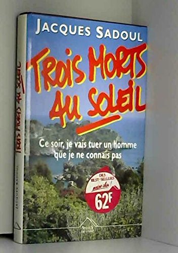 Trois morts au soleil book