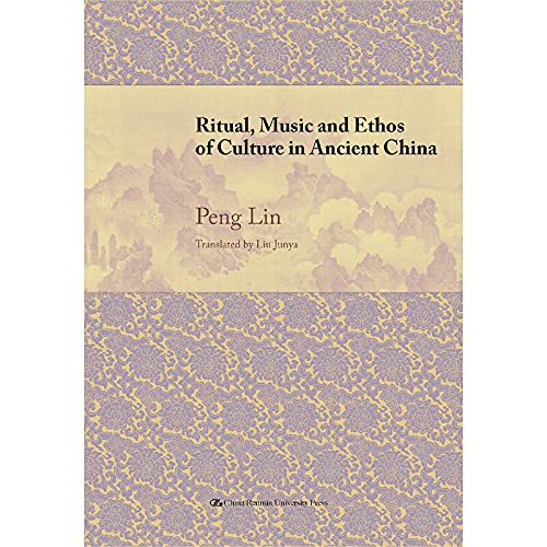 礼乐文明与中国文化精神(英语版) 9787300247052 彭林 中国人民大学出版社 Books
