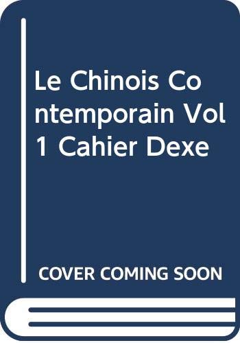 Le chinois contemporain vol.1 - Cahier d'exercices Non-fiction