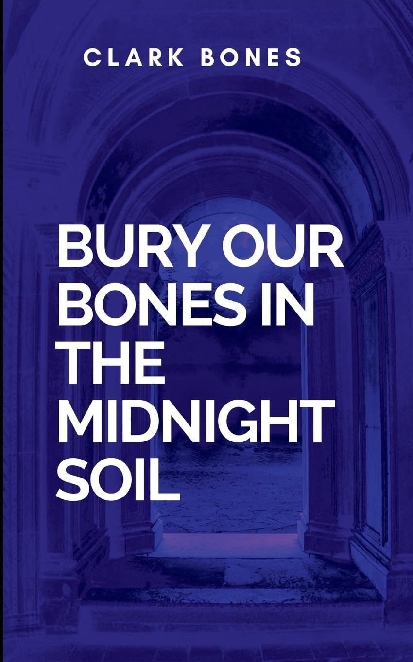 Product Image: Bury Our Bones In The Midnight Soil
