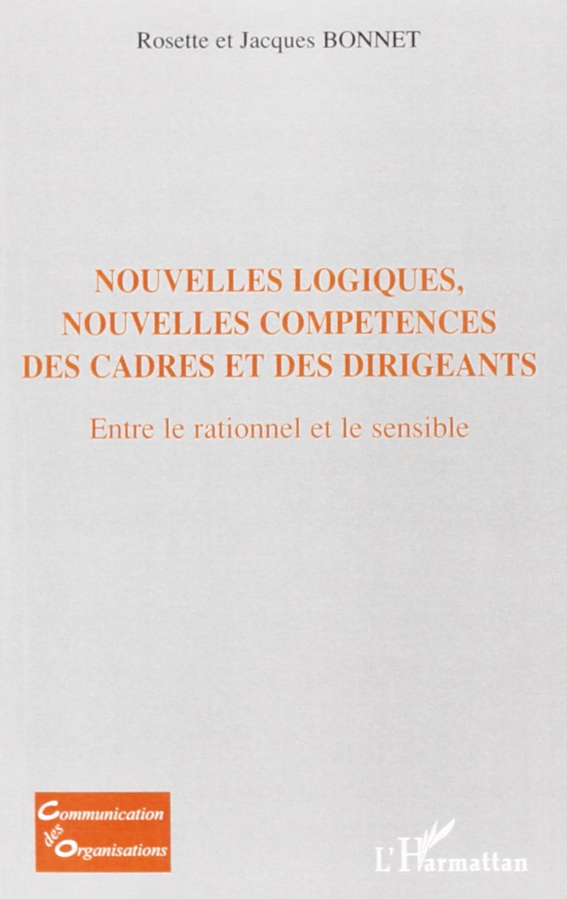 Nouvelles logiques nouvelles compétences des cadres et des dirigeants book