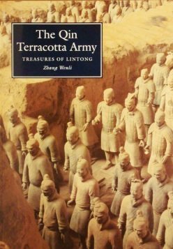 The Qin Terracotta Army: Treasures of Lintong book