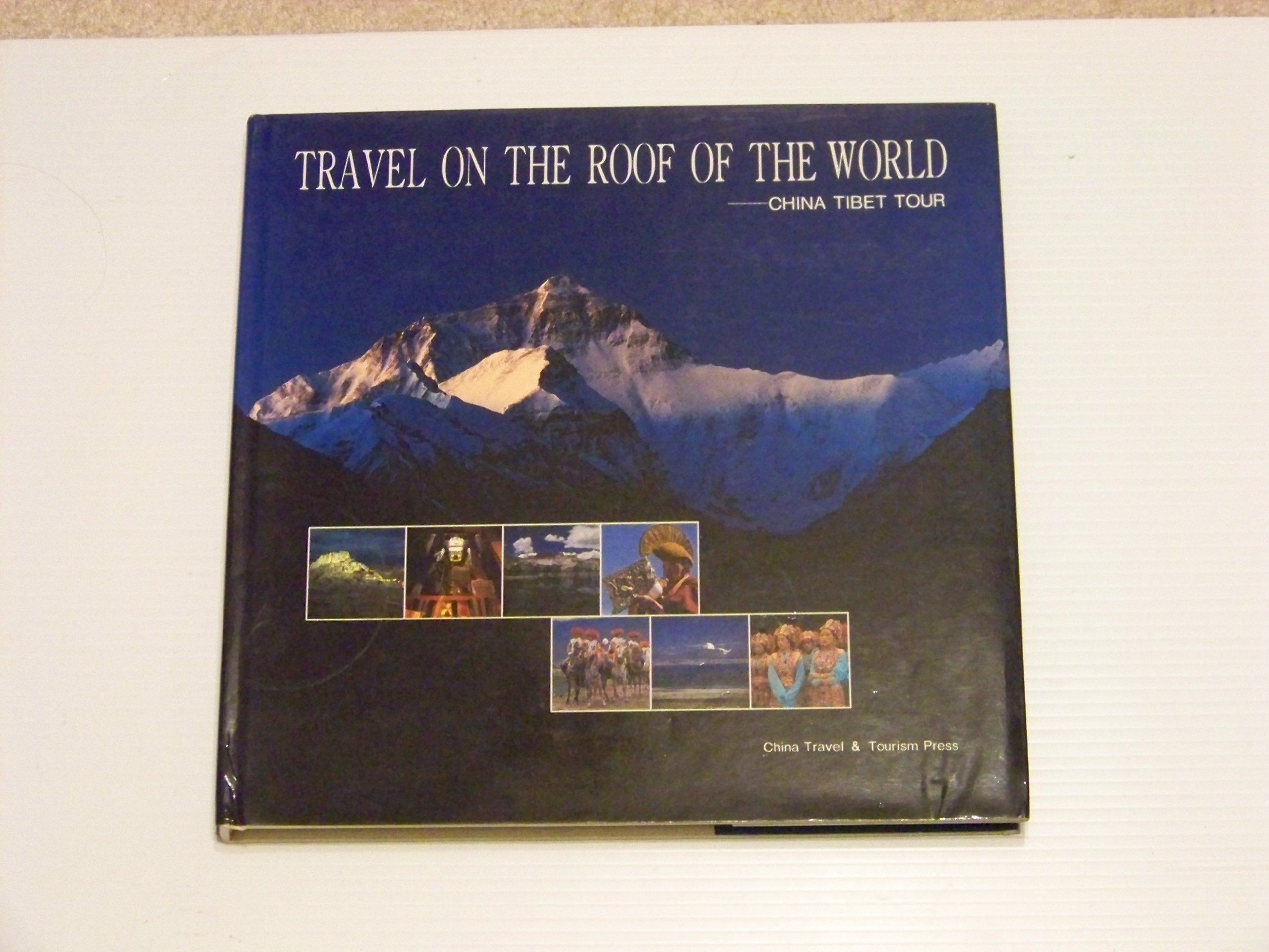Travel on the roof of the world: China Tibet tour Books