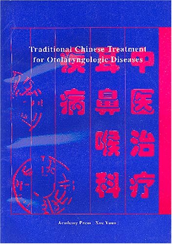 Traditional Chinese Treatment for Otolaryngologic Diseases Medicine