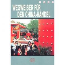 Wegweiser für den China-Handel, m. CD Law