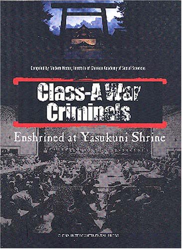Class-A War Criminals: Enshrined at Yasukuni Shrine Books
