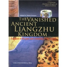 The Vanished Ancient Liangzhu Kingdom: A Recount o Books