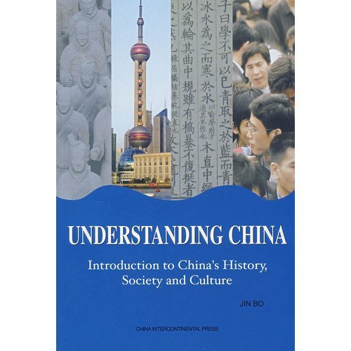 Understanding China: Introduction to China's History, Society and Culture Books