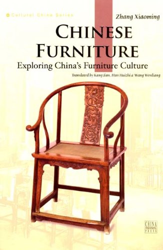 Chinese Furniture: Exploring China's Furniture Culture Film, Art & Culture