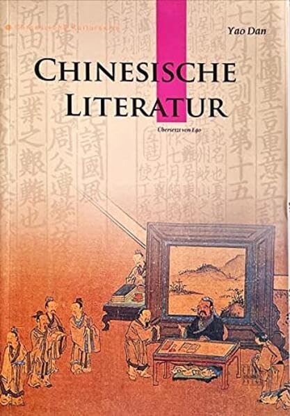 Chinesische Literatur (Cultural China Series, Deutsche Ausgabe): Chinese Literature (Englische Ausgabe) Classics
