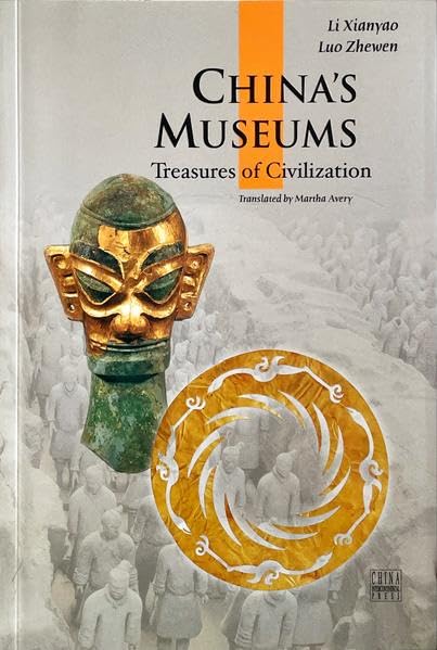 China's Museums (Cultural China Series, Englische Ausgabe): Chinas Museen (Englische Ausgabe) Social Sciences