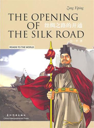 The Opening of the Silk Road book
