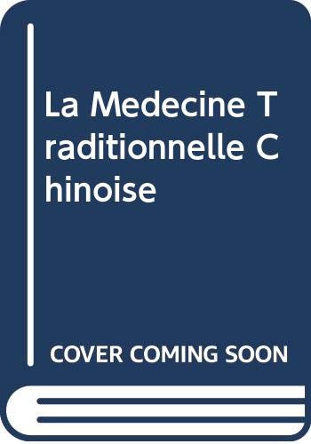 La Medecine Traditionnelle Chinoise Medicine