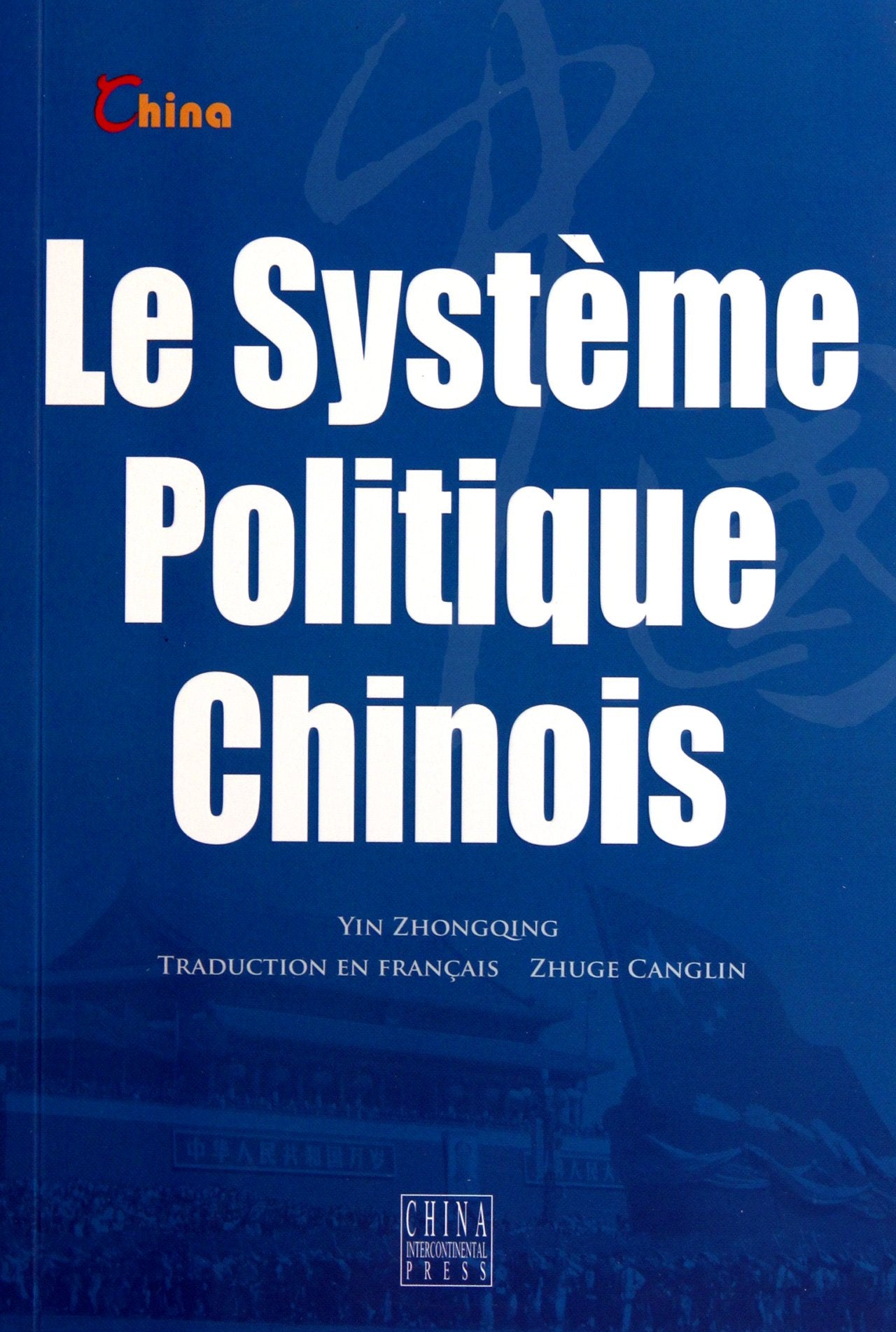 Le Systeme politique chinois book