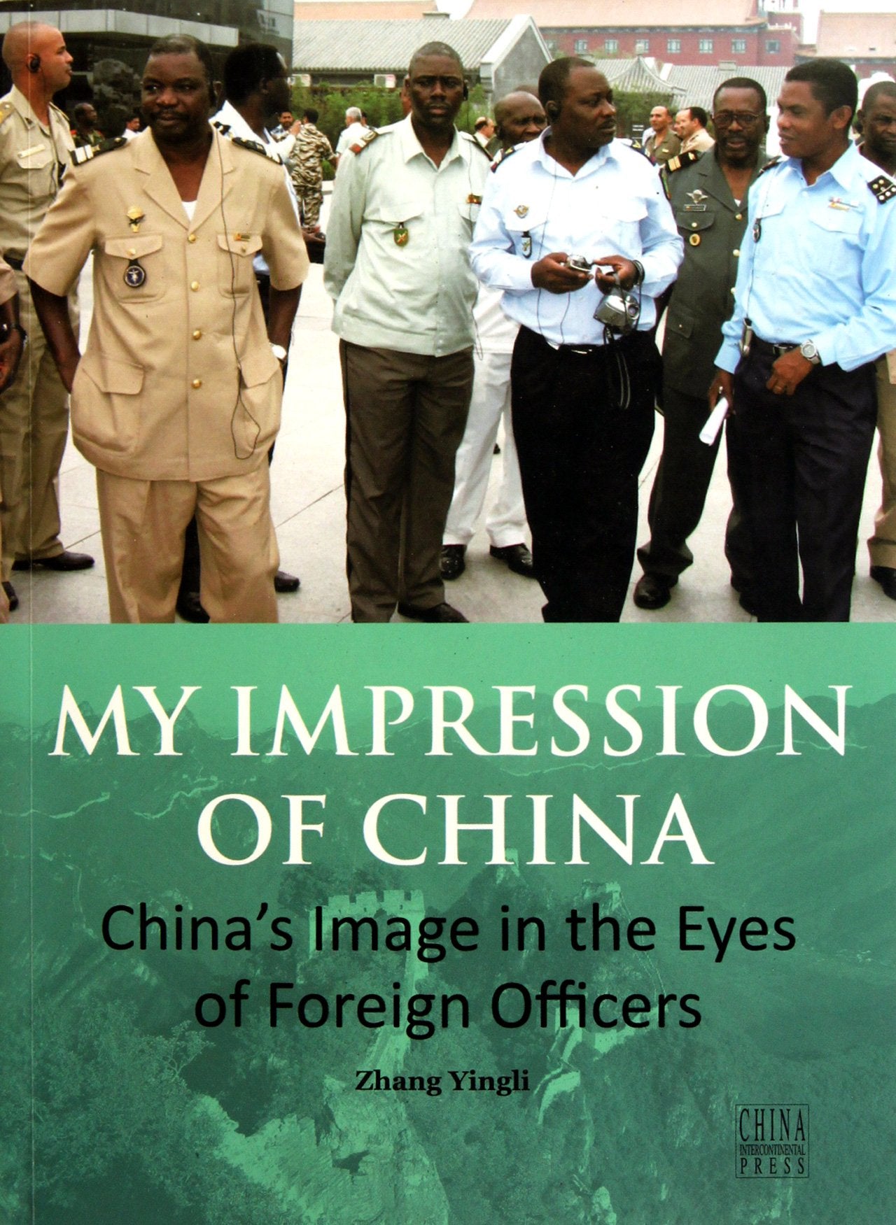 My Impression of China, -China's Image in the Eyes of Foreign Officers Contemporary literature