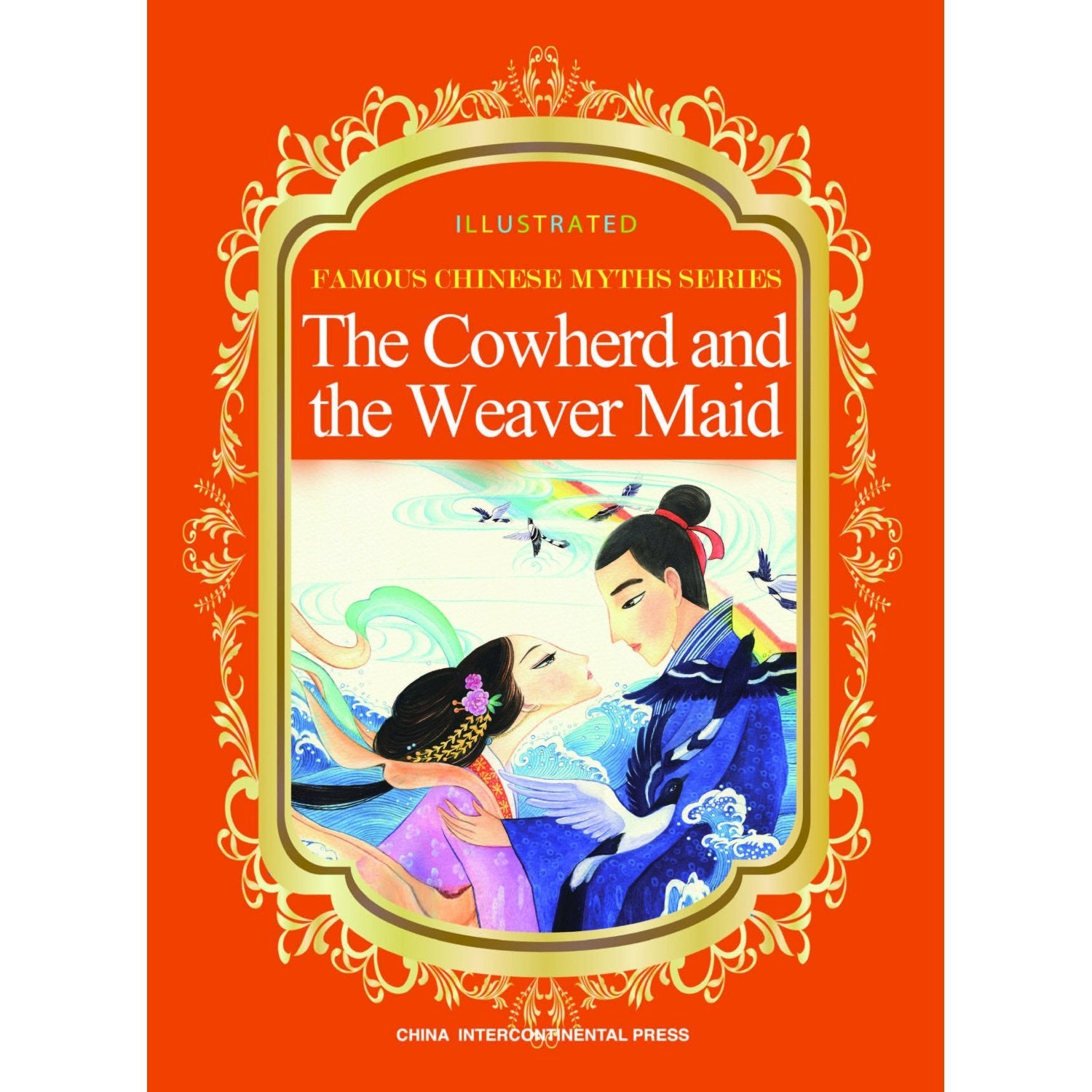 (English-Chinese) Famous Chinese Myths Series: the Cowherd and the Weaver Maid (English-Chinese) Books