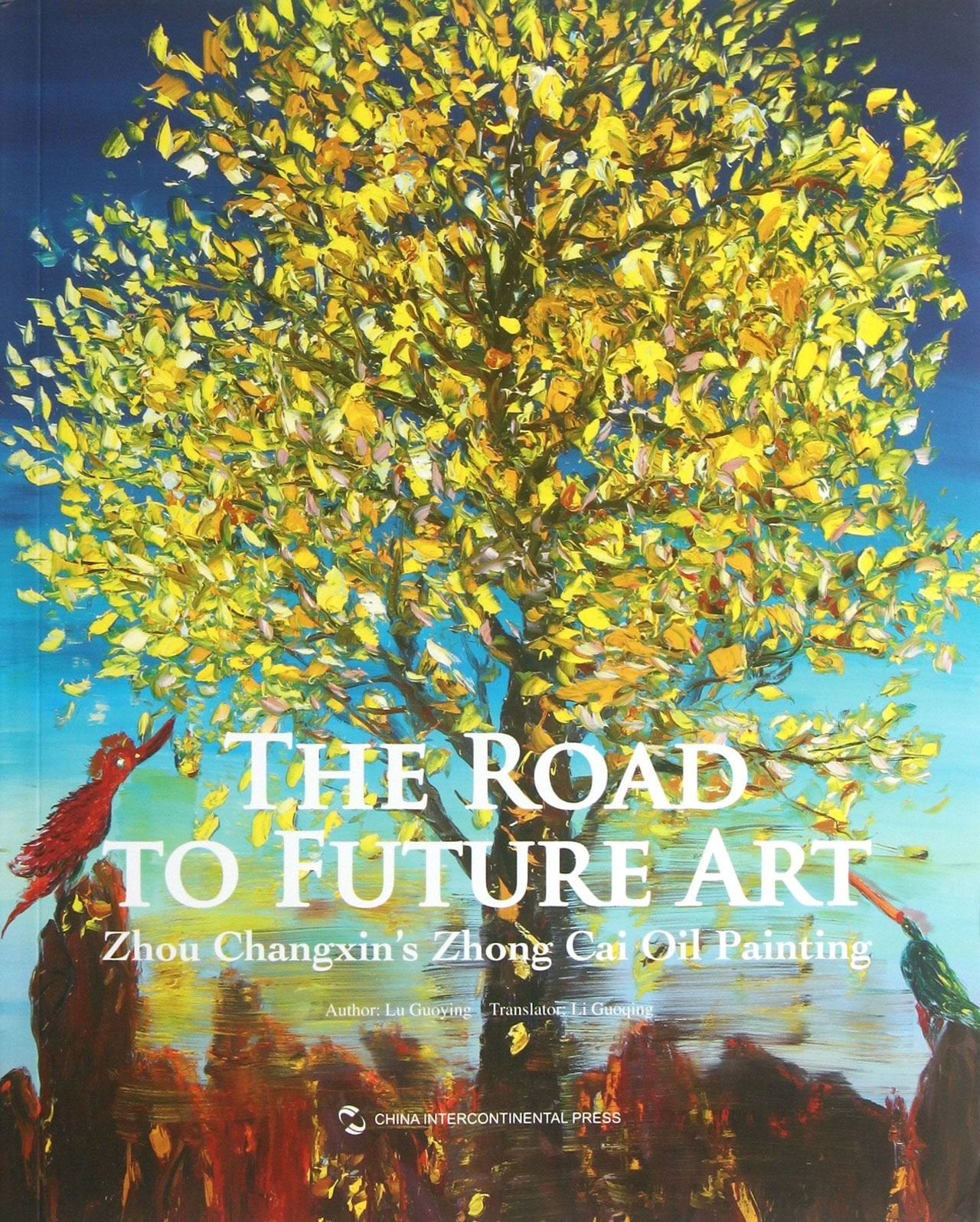 Future Art Road (Zhou ChangxinS Heavy Color Painting) (English Version) Books