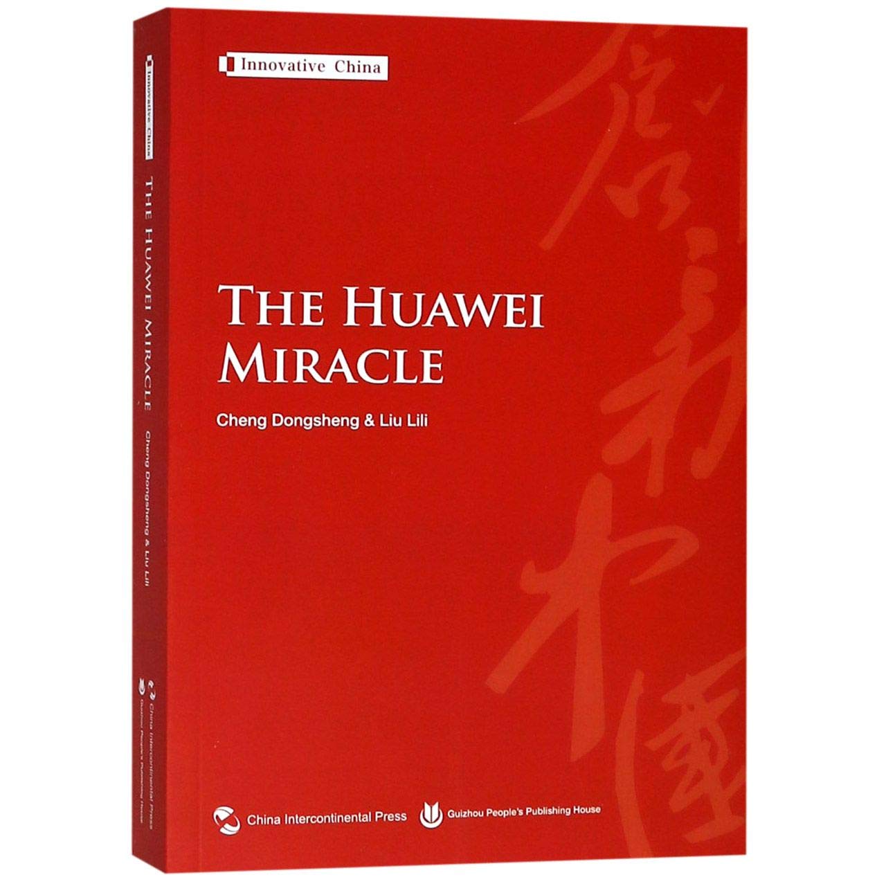 The Huawei Miracle (English Edition) Business, Finance & Career