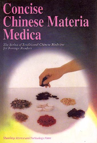 Concise Chinese Materia Medica (Series of Traditional Chinese Medicine for Foreign Readers) Medicine