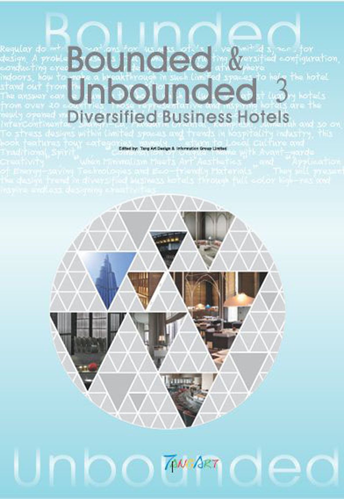 Bounded & Unbounded 3 Diversified Business Hotels Books