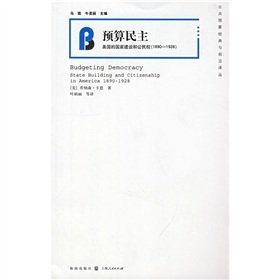 budget of democracy - the U.S. nation-building and citizenship (1890-1928) book