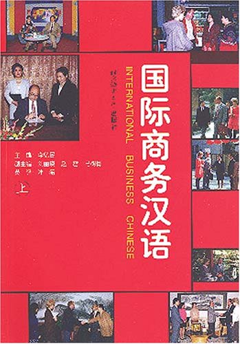 International Business Chinese: v. 1 Foreign Languages ​​& Dictionaries