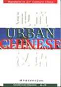 Urban Chinese: Mandarin in 21st Century China Foreign Languages ​​& Dictionaries