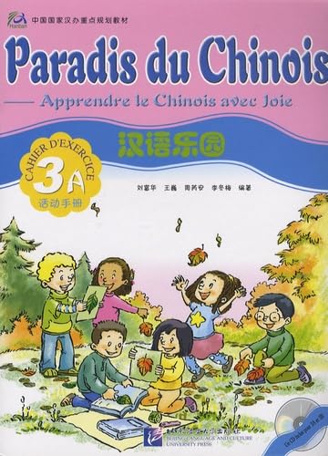 Paradis du chinois vol.3A - Cahier d'exercices: Cahier d'exercice 3A Foreign Languages ​​& Dictionaries
