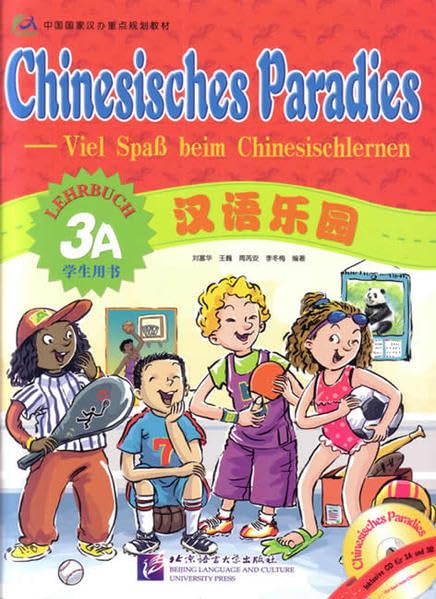 Chinesisches Paradies - Viel Spass beim Chinesischlernen: Chinesisches Paradies, Bd.3A : Lehrbuch, m. Audio-CD Foreign Languages ​​& Dictionaries