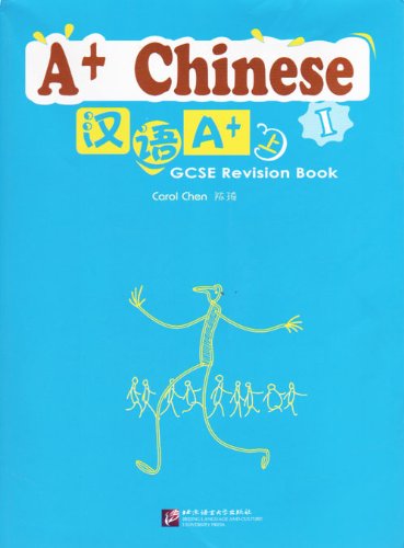 A+Chinese: Vol. 1: GCSE Revision Guide Foreign Languages ​​& Dictionaries