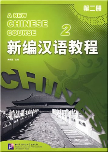 A New Chinese Course Textbook: v. 2 Foreign Languages ​​& Dictionaries
