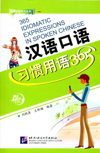 365 Idiomatic Expressions in Spoken Chinese (+MP3-CD) Foreign Languages ​​& Dictionaries