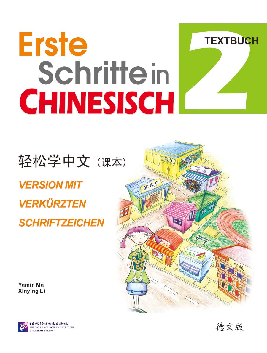 Erste Schritte in Chinesisch 2, Textbuch: Version mit verkürzten Schriftzeichen: Erste Schritte in Chinesisch 2 Version mit verkürzten Schriftzeichen Textbuch mit CD Foreign Languages ​​& Dictionaries