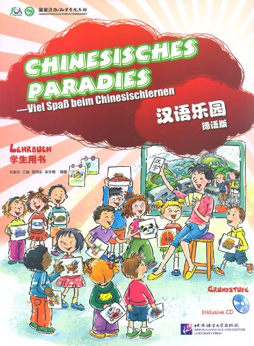 Chinesisches Paradies - Grundstufe - Lehrbuch (+Audio-CD) Foreign Languages ​​& Dictionaries