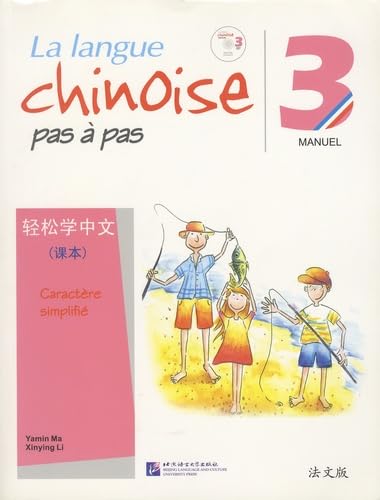 Manuel (Volume 3): Manuel caractère simplifié (La Langue Chinoise Pas a Pas) Foreign Languages ​​& Dictionaries