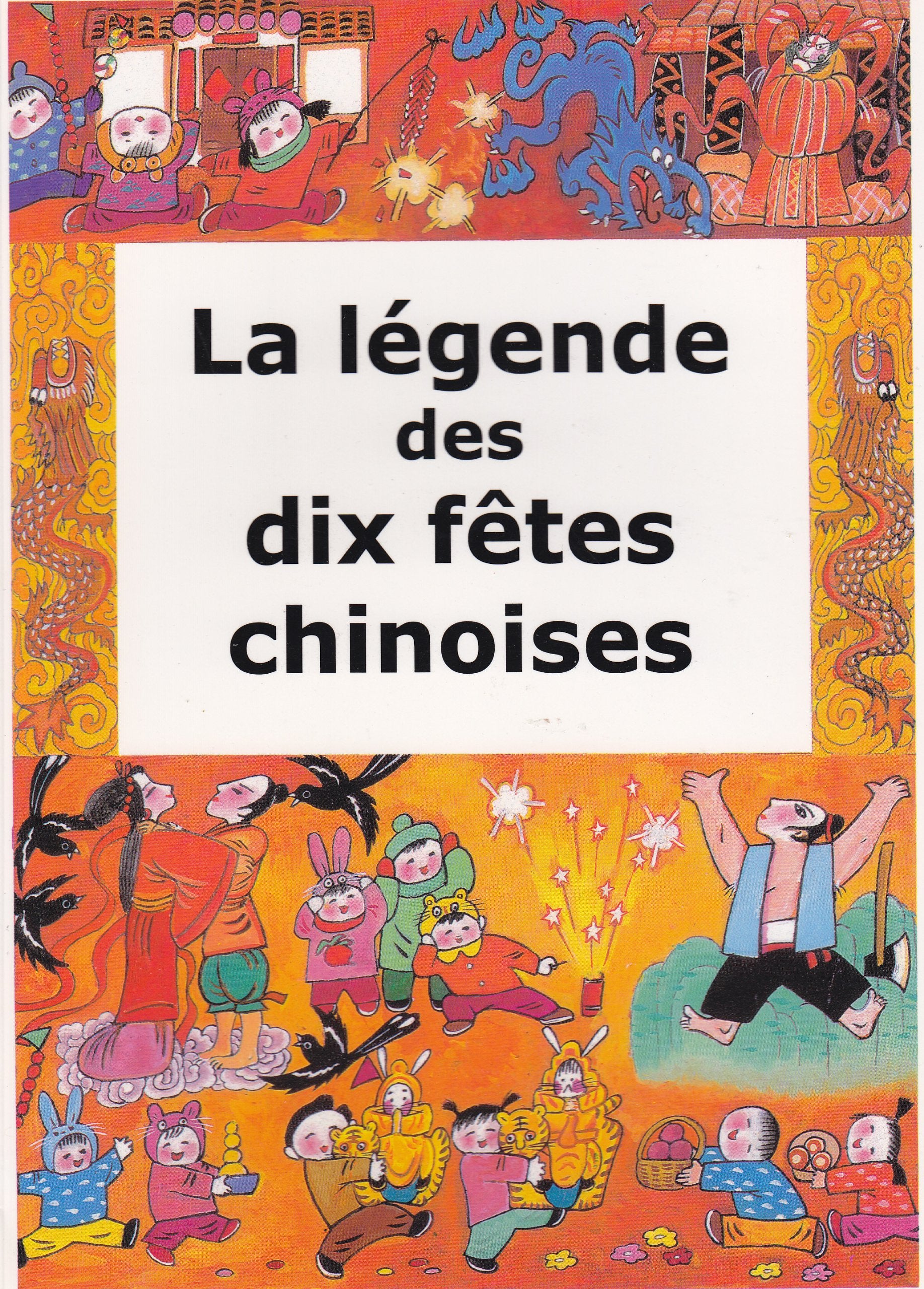 La Legende Des Dix Fetes Chinoises Books