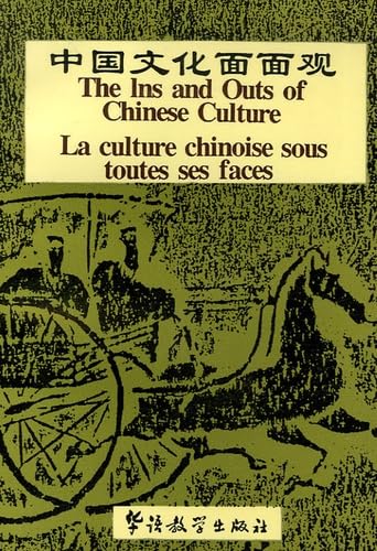 La culture chinoise sous toutes ses faces: Edition trilingue chinois-anglais-français book