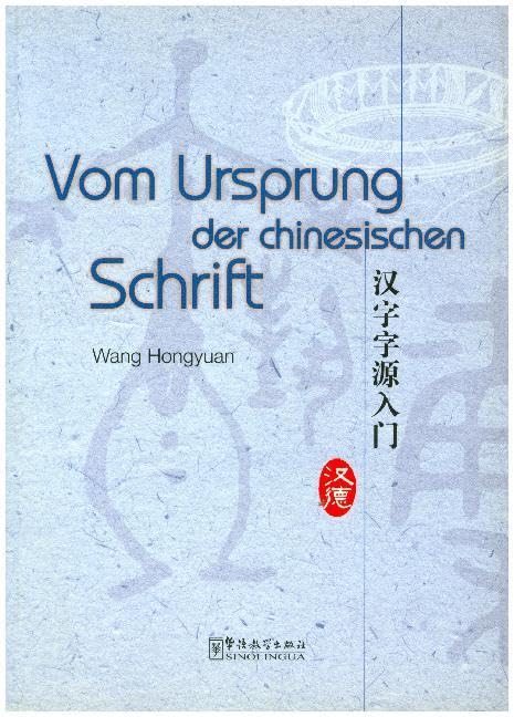 Vom Ursprung der Chinesischen Schrift book
