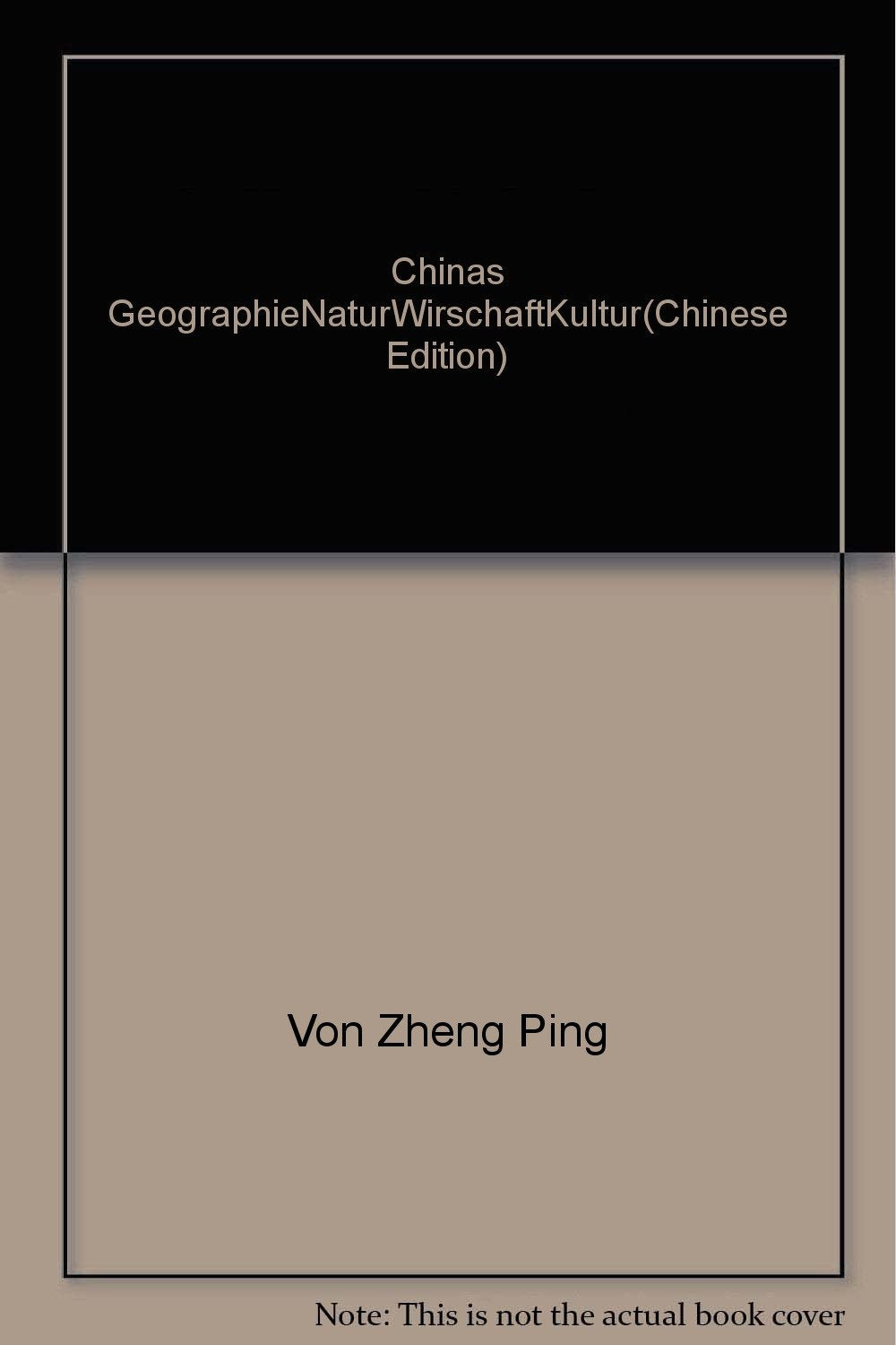 Chinas Geographie : Natur, Wirtschaft, Kultur Books
