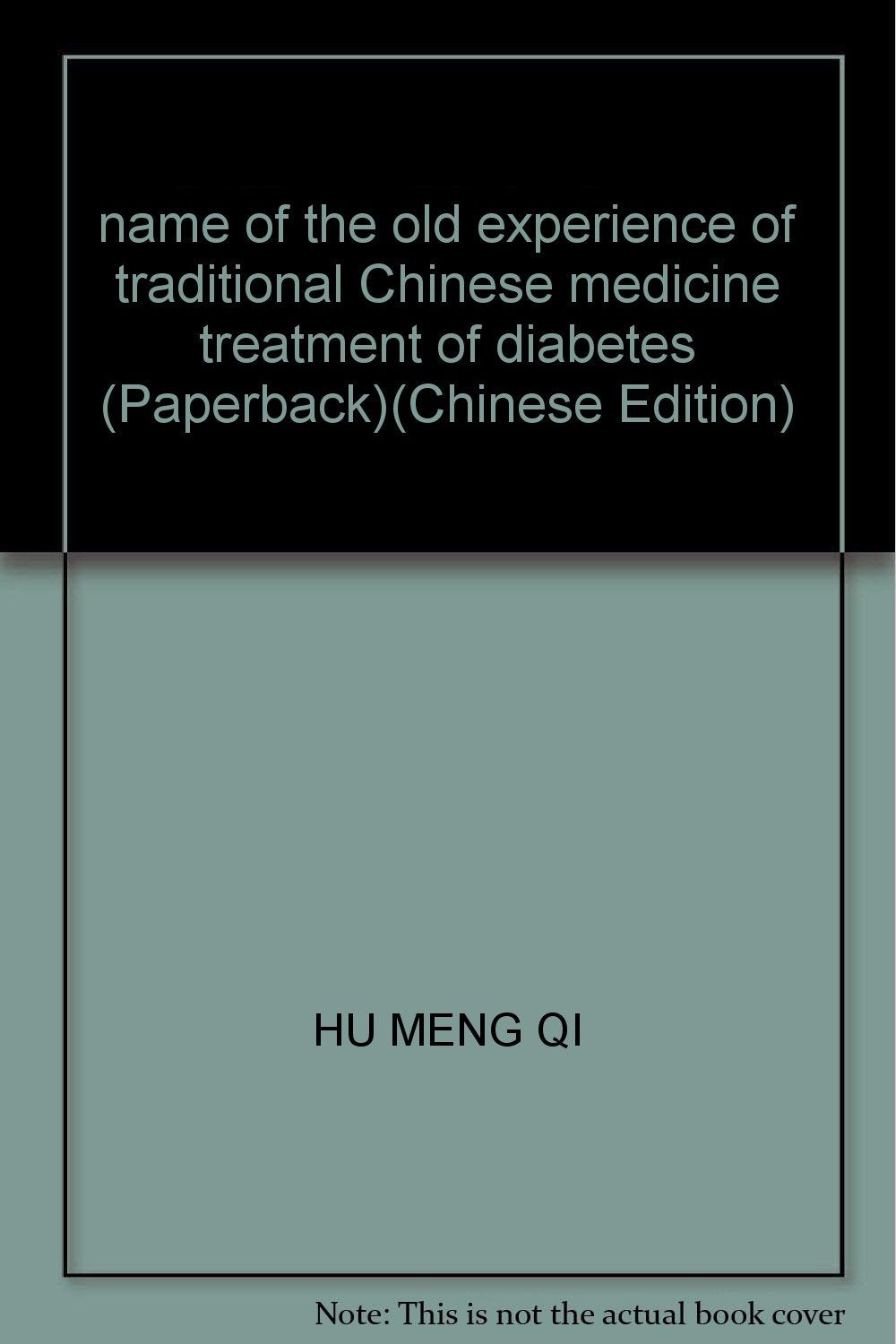 name of the old experience of traditional Chinese medicine treatment of diabetes (Paperback) book