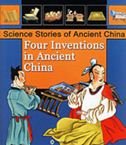 Four Inventions in Ancient China - Science Stories of Ancient Novels & Short Stories