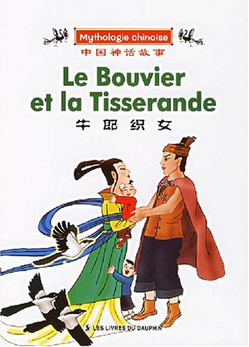 Le Bouvier et la Tisserande - Mythologie chinoise book